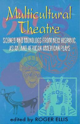 Multicultural Theatre--Volume 1