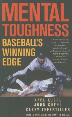 Mental Toughness: Baseball's Winning Edge