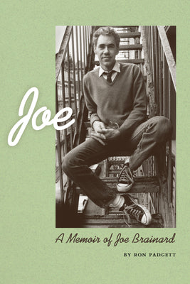 Joe: A Memoir of Joe Brainard