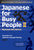 Japanese for Busy People Book 2: Revised 4th Edition