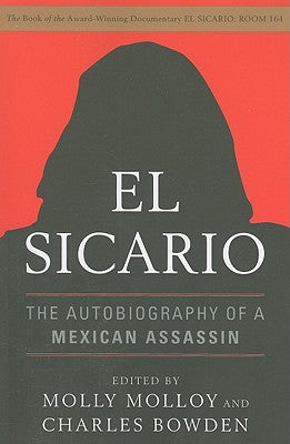 El Sicario: The Autobiography of a Mexican Assassin