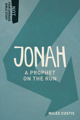 Jonah: A Prophet on the Run