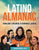 Latino Almanac: From Early Explorers to Corporate Leaders