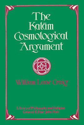 The Kalam Cosmological Argument