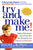 Try and Make Me!: Simple Strategies That Turn Off the Tantrums and Create Cooperation