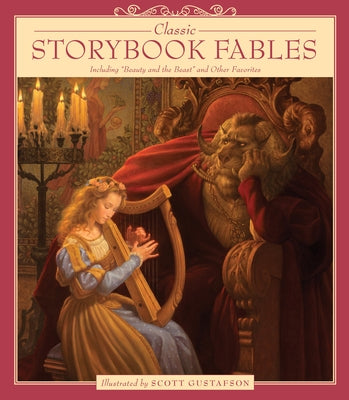 Classic Storybook Fables: Including Beauty and the Beast and Other Favorites