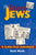 The Story of the Jews: A 4,000-Year Adventure--A Graphic History Book