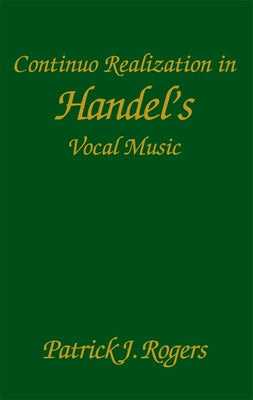 Continuo Realization in Handel's Vocal Music