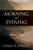 Morning and Evening: A New Edition of the Classic Devotional Based on the Holy Bible, English Standard Version