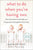 What to Do When You're Having Two: The Twins Survival Guide from Pregnancy Through the First Year