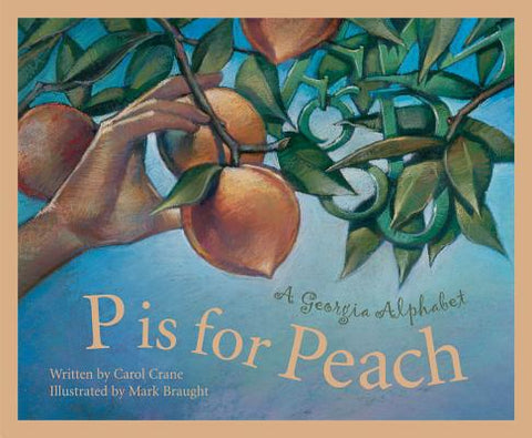 P Is for Peach: A Georgia Alphabet