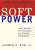 Soft Power: The Means to Success in World Politics