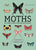 Moths: A Complete Guide to Biology and Behavior