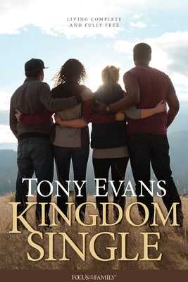 Kingdom Single: Living Complete and Fully Free