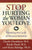 Stop Hurting the Woman You Love: Breaking the Cycle of Abusive Behavior