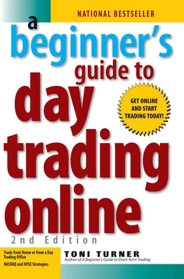 A Beginner's Guide to Day Trading Online 2nd Edition