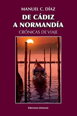 de Cádiz a Normandía / Crónicas de Viaje