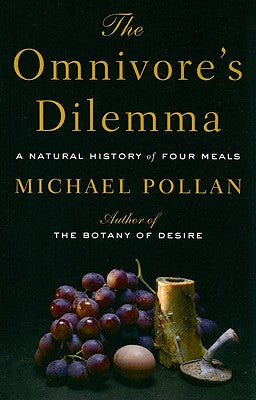 The Omnivores Dilemma