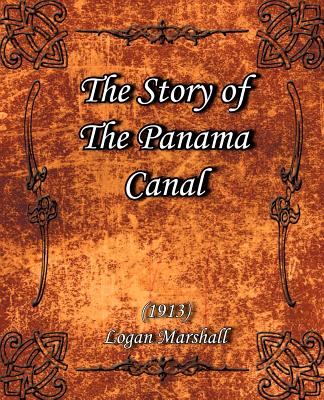 The Story of The Panama Canal (1913)