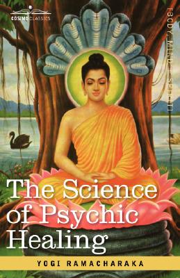 The Science of Psychic Healing