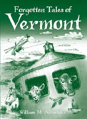 Forgotten Tales of Vermont