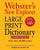 Webster's New Explorer Large Print Dictionary, Third Edition