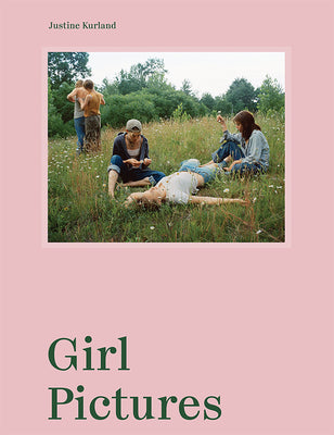 Justine Kurland: Girl Pictures