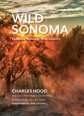 Wild Sonoma: Exploring Nature in Wine Country