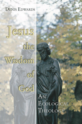 Jesus the Wisdom of God