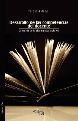 Desarrollo de Las Competencias del Docente. Demanda de La Aldea Global Siglo XXI