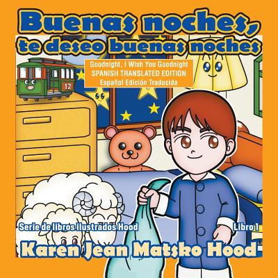 Goodnight, I Wish You Goodnight, Translated Spanish Edition