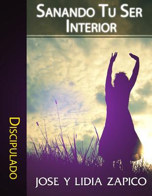 Sanando Tu Ser Interior: Discipulado