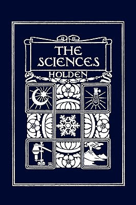 The Sciences, Illustrated Edition (Yesterday's Classics)