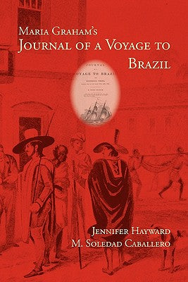 Maria Graham's Journal of a Voyage to Brazil