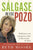 Salgase de Ese Pozo: Hablemos Con Franqueza Sobre la Liberacion de Dios = Get Out of That Pit = Get Out of That Pit