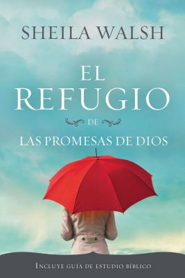 El Refugio de Las Promesas de Dios