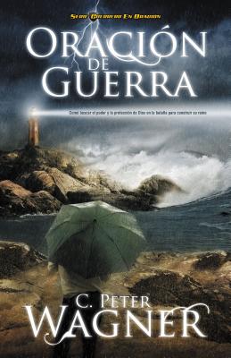 Oración de Guerra: ¿Cómo Buscar El Poder Y La Protección de Dios En La Batalla Para Construir Su Reino?