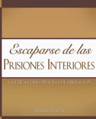 Escaparse de las prisiones interiores