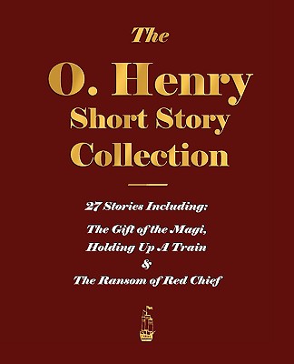 The O. Henry Short Story Collection - Volume I