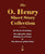 The O. Henry Short Story Collection - Volume I