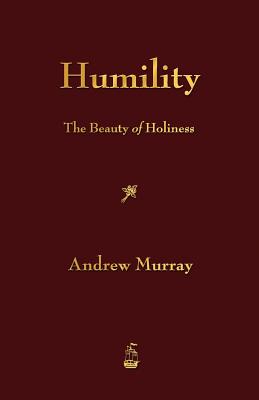 Humility: The Beauty of Holiness