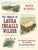 The World of Laura Ingalls Wilder: The Frontier Landscapes That Inspired the Little House Books