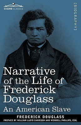 Narrative of the Life of Frederick Douglass: An American Slave