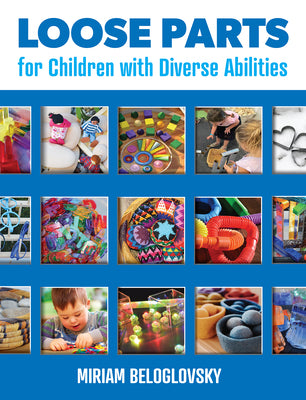 Loose Parts for Children with Diverse Abilities