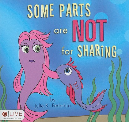 Some Parts are NOT for Sharing