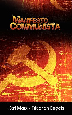 Manifiesto del Partido Comunista (Spanish Edition)