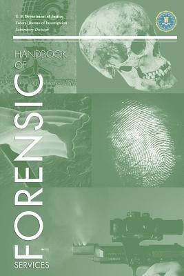 FBI Handbook of Crime Scene Forensics