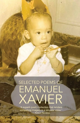 Selected Poems of Emanuel Xavier