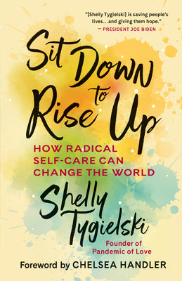 Sit Down to Rise Up: How Radical Self-Care Can Change the World