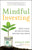 Mindful Investing: Right Focus, Better Outcome, Greater Well-Being